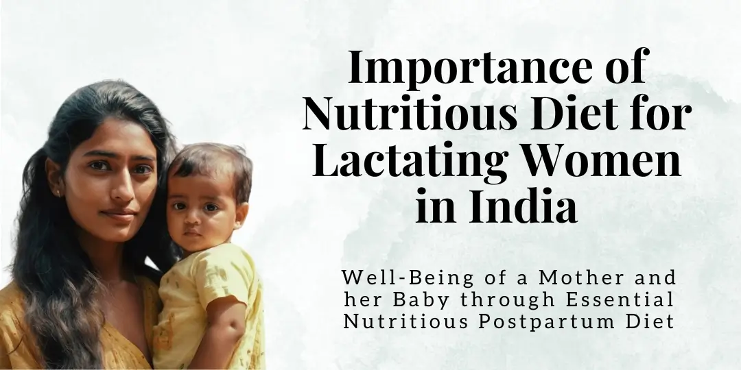Understand Importance of Diet for Lactating Women in India